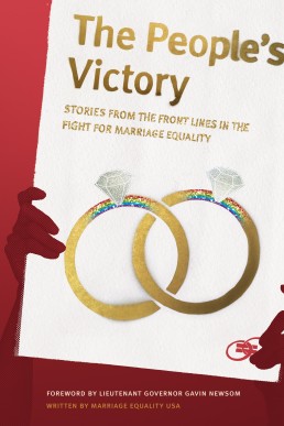 The People's Victory: Stories From the Front Lines in the Fight for Marriage Equality