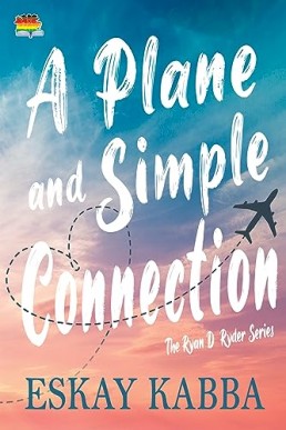 A Plane and Simple Connection (The Ryan D. Ryder 1)