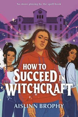 How to Succeed in Witchcraft