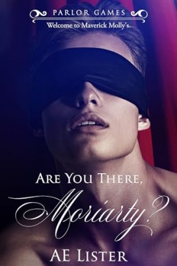 Are You There, Moriarty? (Parlor Games 1)