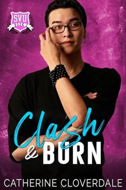 Clash and Burn  (Summerville University 2)