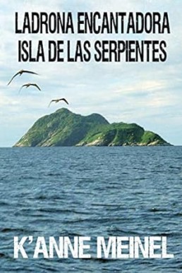 Ladrona Encantadora ~ Isla de las Serpientes ~ Spanish,