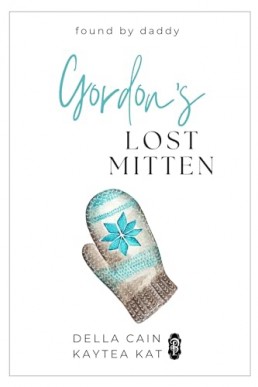 Gordon's Lost Mittens (Found by Daddy 7)