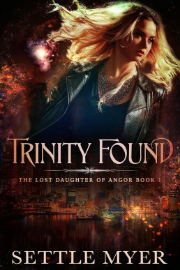 Trinity Found  (The Lost Daughter of Angor #1)