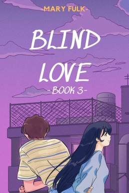 Blind Love - Book 3