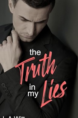 The Truth in My Lies