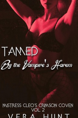 Tamed by the Vampire's Harem (Mistress Cleo's Crimson Coven Book 2)