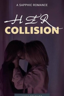 Her Collision: A Sapphic Romance