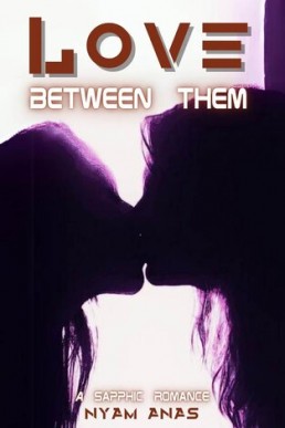 Love Between Them: A Sapphic Romance