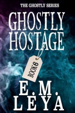 Ghostly Hostage (Ghostly 6)