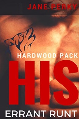 His Errant Runt (Hardwood Pack 1)