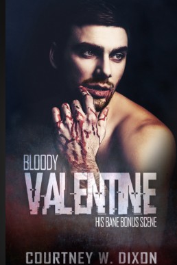 Bloody Valentine (His Bane Bonus Scenes)