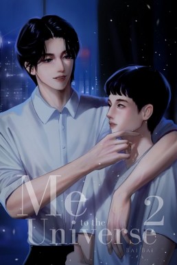 Me to the Universe (Vol. 2): A Chinese BL Novel