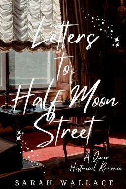 Letters to Half Moon Street (Meddle & Mend 1)