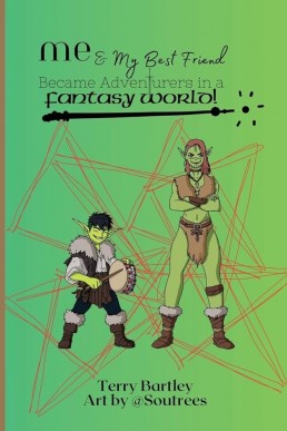 Me & My Best Friend Became Adventurers In A Fantasy World