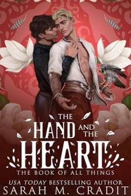 The Hand and the Heart (The Darkwood Cycle ; The Book of All Things 2)