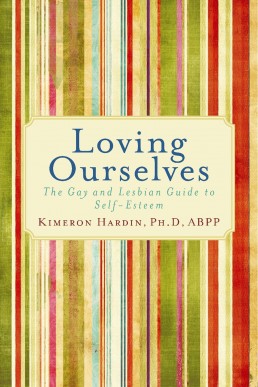 Loving Ourselves: The Gay and Lesbian Guide to Self-Esteem