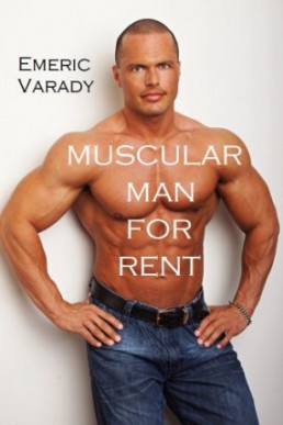 Muscular Man for Rent