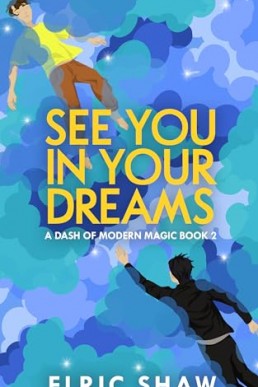 See You in Your Dreams (A Dash of Modern Magic 2)