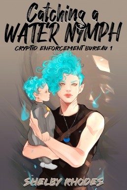 Catching a Water Nymph (Cryptid Enforcement Bureau #1)