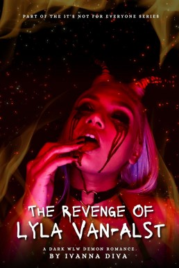 The Revenge of Lyla Van-Alst: Dark WLW Demon Romance