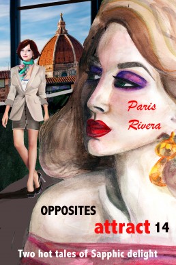 Opposites Attract 14: Two hot tales of Sapphic delight