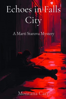 Echoes in Falls City: A Marti Starova Mystery