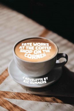 Fate Works at the Coffee Shop on the Corner