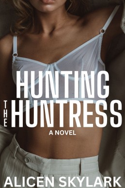 Hunting the Huntress