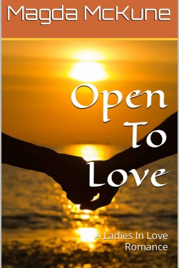 Open to Love: A Ladies in Love Romance