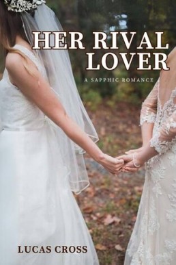 Her Rival Lover: A Sapphic Romance