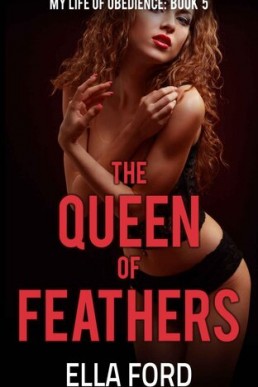 The Queen of Feathers (My Life of Obedience Book 5)