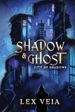 City of Shadows (Shadow & Ghost 1)