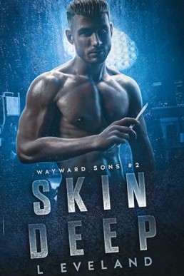 Skin Deep (Wayward Sons 2)