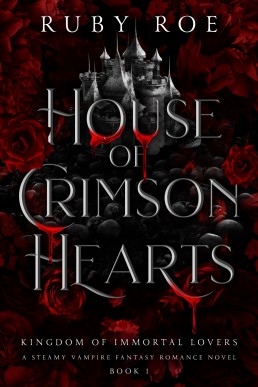 House of Crimson Hearts (Kingdom of Immortal Lovers #1)