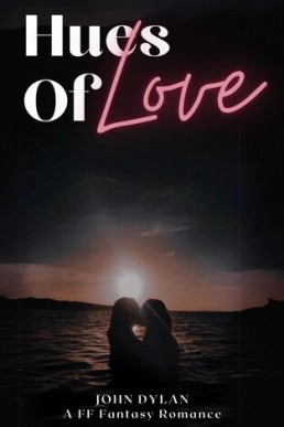 Hues Of Love: A FF Fantasy Romance