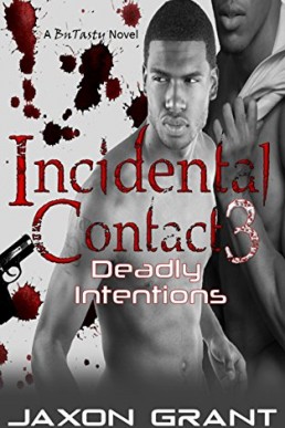 Deadly Intentions (Incidental Contact 3)