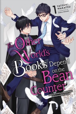 The Other World's Books Depend on the Bean Counter, Vol. 1 (Holy Maiden Summoning Improvement Plan)