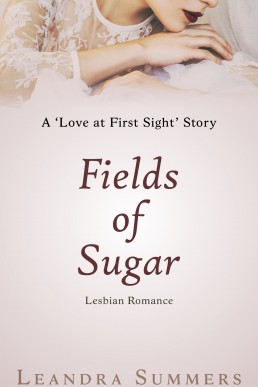 Fields of Sugar: A Lesbian Romance