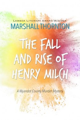 The Fall and Rise of Henry Milch (The Wyandot County Mysteries 3)