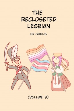 The Recloseted Lesbian: Volume 3