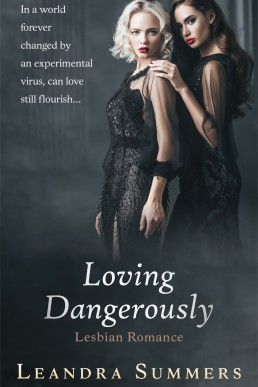 Loving Dangerously: Lesbian Romance