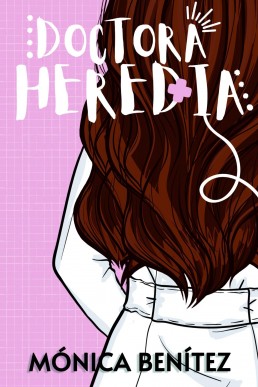 Doctora Heredia (Spanish Edition)