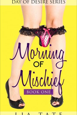 Morning of Mischief (Day of Desire Series Book 1)