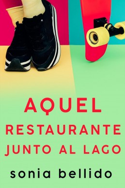 Aquel restaurante junto al lago (Spanish Edition) (2024 Edition)