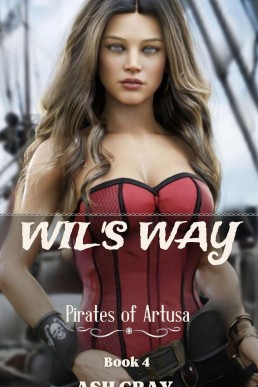 Wil's Way (Pirates of Artusa, #4)