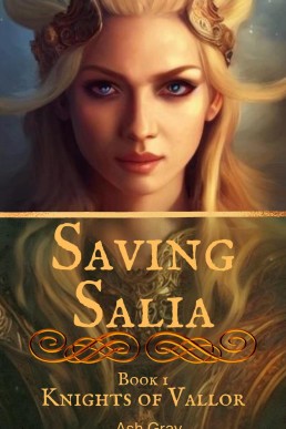 Saving Salia (Knights of Vallor Book 1)