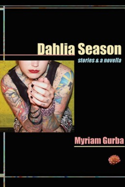 Dahlia Season: Stories and a Novella