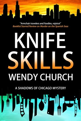 Knife Skills (The Chicago Mysteries #1)