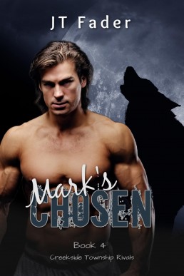 Mark's Chosen (Creekside Township Rivals 4)